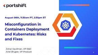 Misconfiguration in Containers Deployment and Kubernetes: Risks and Fixes