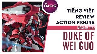 [Tiếng Việt] Review 1/72 Moshowtoys  DUKE OF WEI GUO