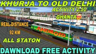 Trainz simulator Khurja To Old Delhi Route Activity  Real distance  All Stations download