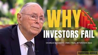 Charlie Munger on Why Most Investors Fail | Final Interview with CNBC 2023 【C:C.M 330】