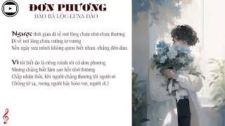 Đơn Phương - Luna Đào ( Đào Bá Lộc ) || Video Lyrics||