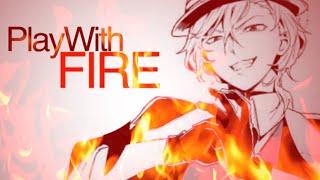 Chuuya Nakahara | Play with Fire