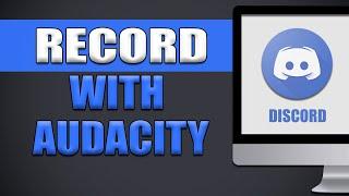 How To Record Discord Audio With Audacity [NEW TUTORIAL 2023]