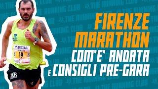 Firenze Marathon: com'è andata e i consigli su integrazione e abbigliamento di Andrea Soffientini