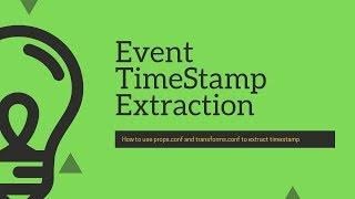 Splunk Configuration Files : Timestamp extraction using props.conf