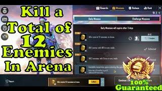 Kill a total of 12 Enemies in Arena complete mission|Pubgmobiledailymissions| Pubgmobilehindi