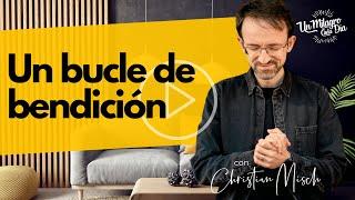  Un bucle de bendición | Hechos 20:35 | Reflexiones cristianas