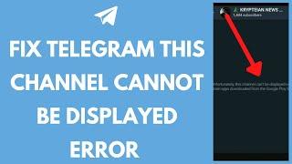 How to Fix Telegram This Channel Cannot be Displayed Error