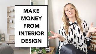 HOW TO MAKE MONEY AS AN INTERIOR DESIGNER: multiple revenue streams of an interior designer
