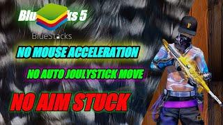 MOUSE ACCELERATION FIX IN BLUESTACKS 5| JOYSTICK AUTO MOVE PROBLEM |AIM STUCK PROBLEM | ALL SOLUTION