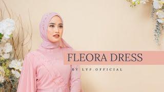 FLEORA DRESS, NEW COLLECTION FROM LYF | IG : LYF OFFICIAL | #lyfofficial #outfitideas #dresspesta