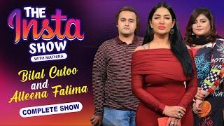 Bilal Cutoo And Alleena Fatima In The Insta Show With Mathira | 7th November 2021 | Complete Show