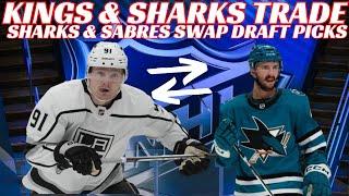 Breaking News: Sharks & Kings Complete Trade + Sharks & Sabres Swap Draft Picks