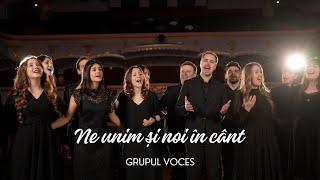 Grupul Voces - Ne unim și noi în cânt (Official Video)