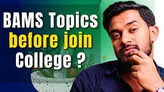 What to study before joining BAMS College | BAMS Session 2024-25 starting | Chalk Talk