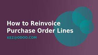 Reinvoice a Purchase Order Line in Odoo 16