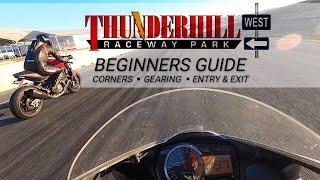 Thunderhill West - First Time Guide Motorcycle Trackday