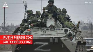 ATENȚIE: Armata rusă a pierdut 70.000 de militari în doar două luni