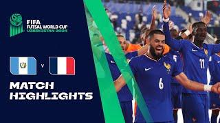 HIGHLIGHTS: Guatemala v France | FIFA Futsal World Cup Uzbekistan 2024