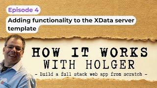 Episode 4: Adding functionality to the XData server template