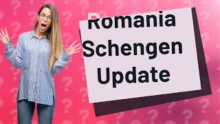 Is Romania giving Schengen visa?