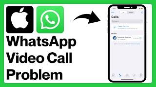 iPhone: How to Fix WhatsApp Video Call Unavailable Problem (2024)