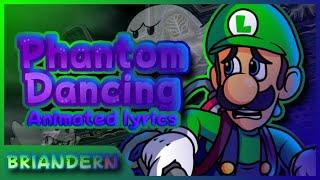 Phantom Dancing (CG5) Animated Lyrics| BRIANDERN