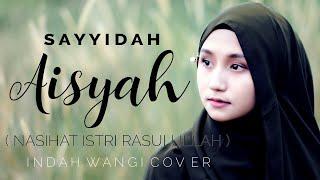 SAYYIDAH AISYAH ( YA UKHTI ) - WANGI INEMA | COVER