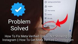 How To Fix Meta Verified Option Not Showing On Instagram || How To Get Meta Verified On Instagram