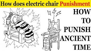 The death penalty | electric chair execution scene | worst torture methods in ancient time