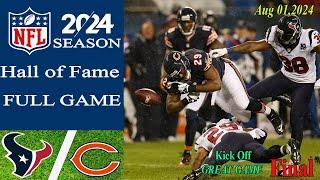 Texans vs. Bears Full Game  | Aug 01, 2024 | Hall of Fame Game | NFL 2024 Season .
