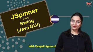 #10 JSpinner in Swing | Component of Swing | Java GUI | Hindi