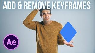 How To Add & Remove Keyframes in After Effects