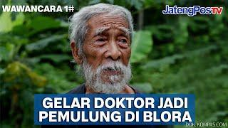 GELAR DOKTOR JADI PEMULUNG DI BLORA | JATENGPOS TV