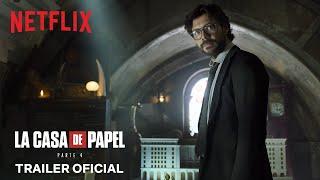 La Casa de Papel: Parte 4 | Trailer oficial | Netflix