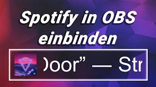 Musik von Spotify in OBS anzeigen