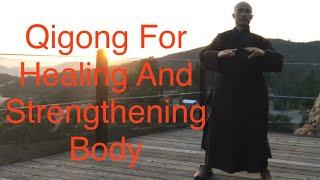 20 Minute Qigong Daily Routine for Healing and Strengthening Body