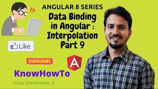 Angular 8 Tutorial - 9 : Data Binding in Angular - Interpolation