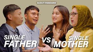 SINGLE FATHER ≠ SINGLE MOTHER | SUDUT PANDANG Ep 11