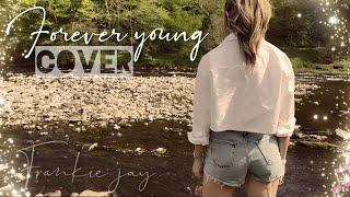 Forever Young - FRANKIE JAY (slow version)