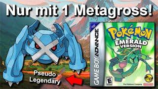 Kann man Pokemon Smaragd mit NUR einem METAGROSS durchspielen? (+ möglichst wenig Level)