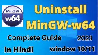 how to uninstall mingw compiler on window 10 / 11