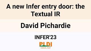 [INFER'23] A new Infer entry door: the Textual IR