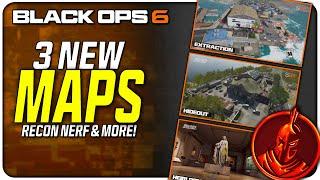 3 New Maps, Recon Nerf Coming, & More! | Black Ops 6