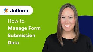 How to Manage Form Submission Data