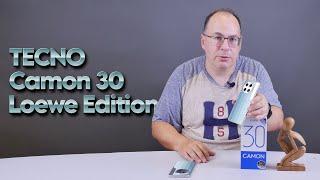 Обзор Tecno Camon 30 Loewe Edition