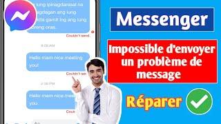 (RESOLU) Messenger n'a pas pu envoyer le problème de message