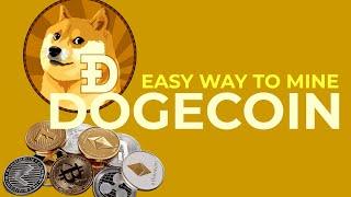 How To Mine Dogecoin (2021) | Quick & Easy Method For Free Dogecoin