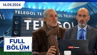 TELEGOL| SERHAT ULUEREN, GÖKMEN ÖZDENAK |14.09.2024