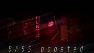 Toxis - Hurtz (BASS BOOSTED)